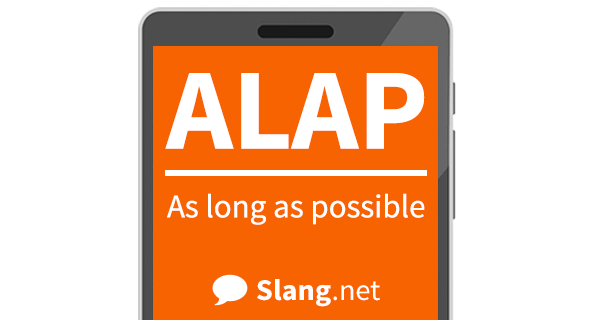 ALAP stands for as long as possible