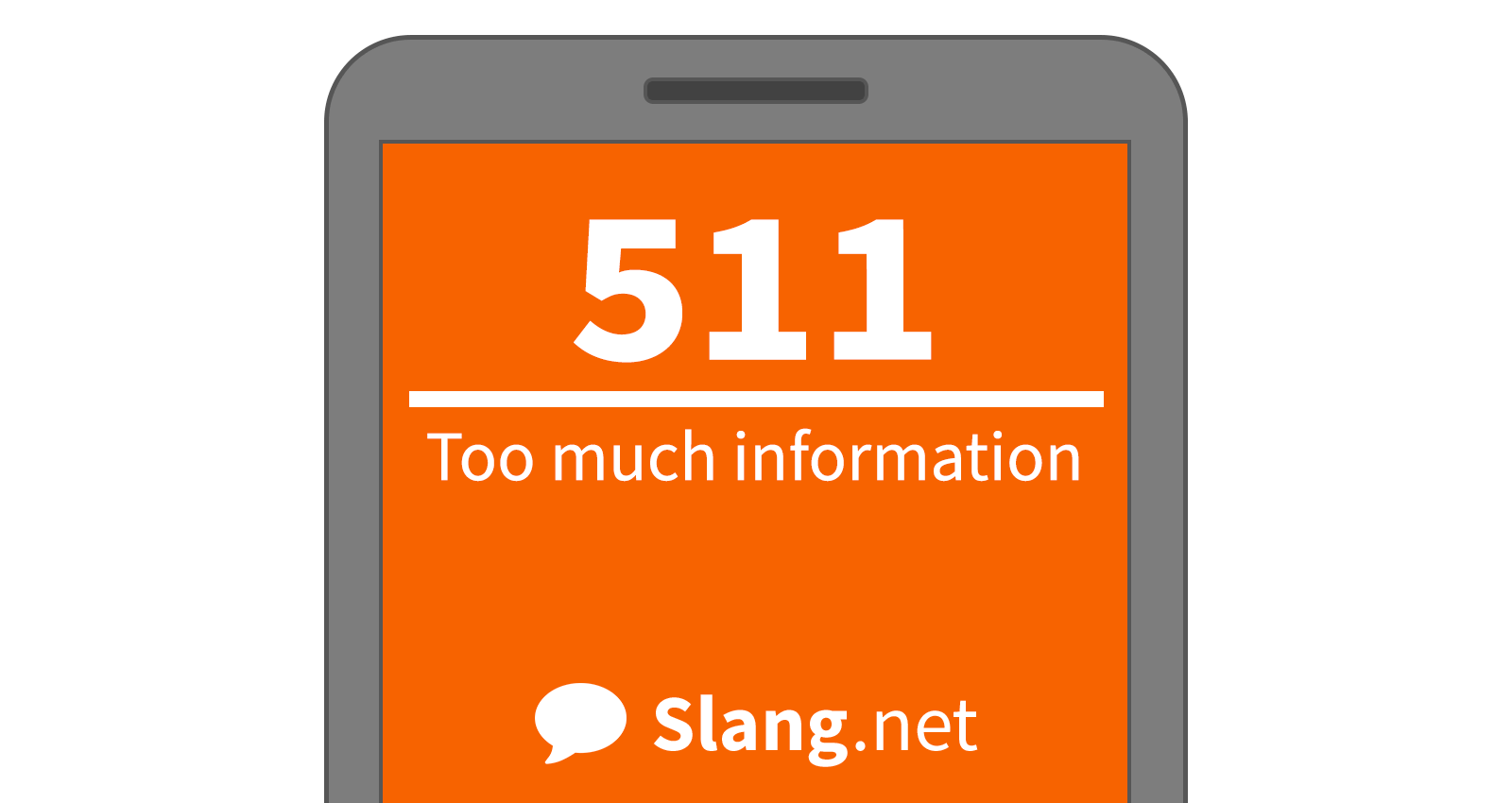 511 means "too much information"